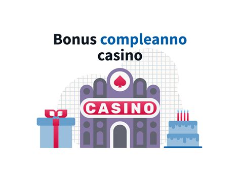 bonus compleanno big casino